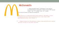 McDonald’s Корпорація McDonald's є найбільшою в світі мережею ресторанів швид...