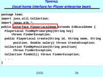 Приклад (local-home interface for Player enterprise bean) package team; impor...