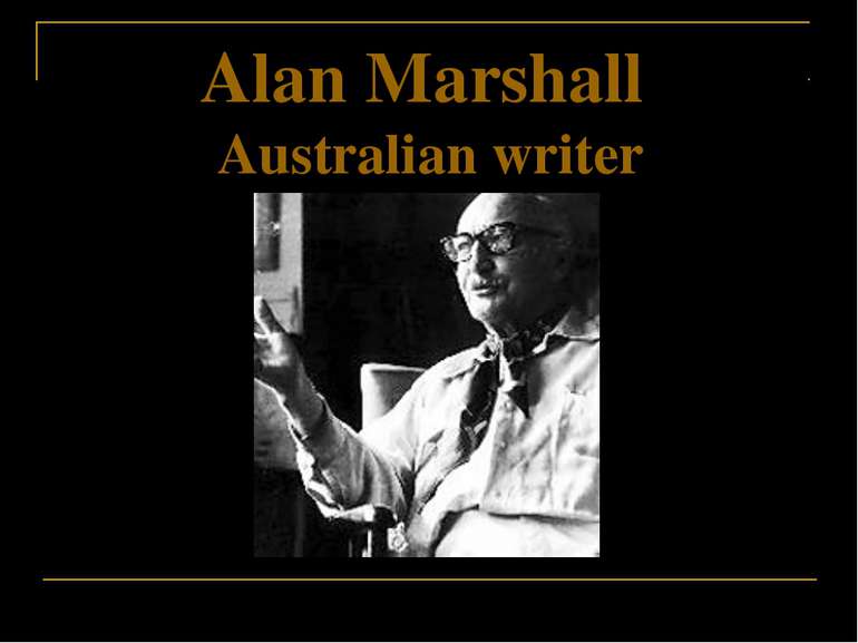 Alan Marshall Australian writer
