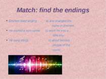 Match: find the endings Eminem liked singing a) and changed the name in Emine...