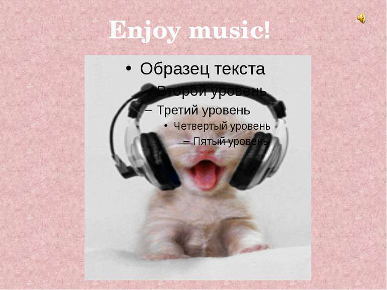 Enjoy music!