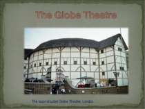 The reconstructed Globe Theatre, London