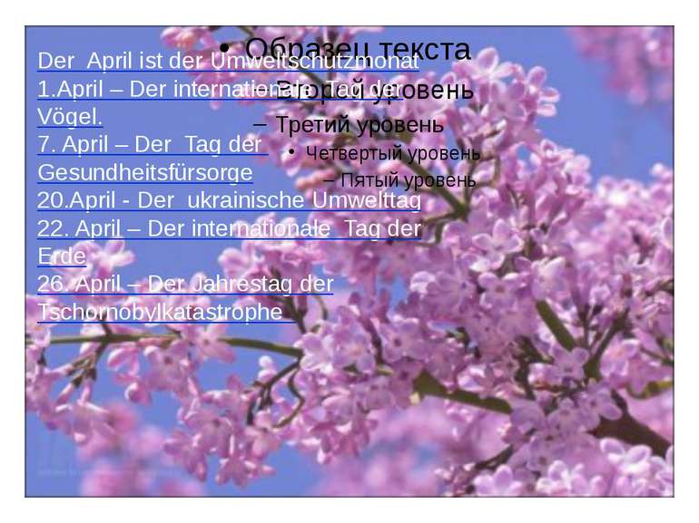 Der April ist der Umweltschutzmonat 1.April – Der internationale Tag der Vöge...