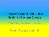 Tobacco Control and Public Health in Eastern Europe International Peer-review...