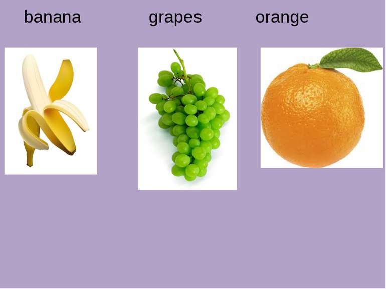 banana grapes orange