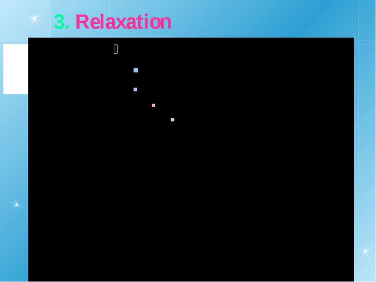 3. Relaxation