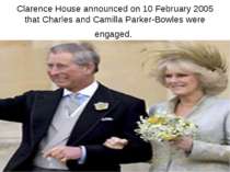 Clarence House announced on 10 February 2005 that Charles and Camilla Parker-...