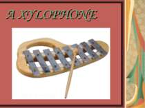A XYLOPHONE