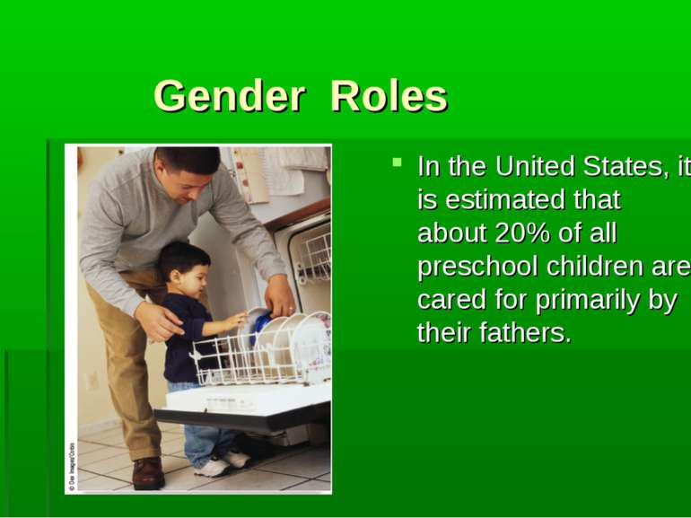 Gender Roles In the United States, it is estimated that about 20% of all pres...