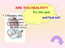 ARE YOU HEALTHY? Try this quiz and find out!
