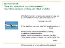 Check yourself! Have you understood everything correctly? Say which sentences...
