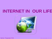 INTERNET IN OUR LIFE