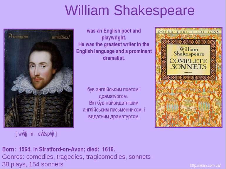 William Shakespeare Born: 1564, in Stratford-on-Avon; died: 1616. Genres: com...