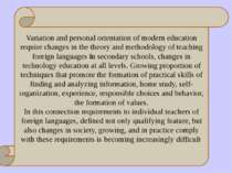 Variation and personal orientation of modern education require changes in the...