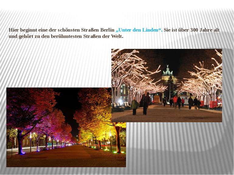Hier beginnt eine der schönsten Straßen Berlin „Unter den Linden“. Sie ist üb...