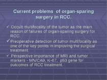 Current problems of organ-sparing surgery in RCC. Occult multifocality of the...