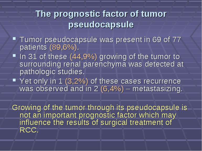 The prognostic factor of tumor pseudocapsule Tumor pseudocapsule was present ...