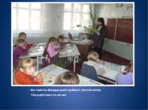 We read dialogue and translate it into Ukrainian We read the dialogue and tra...