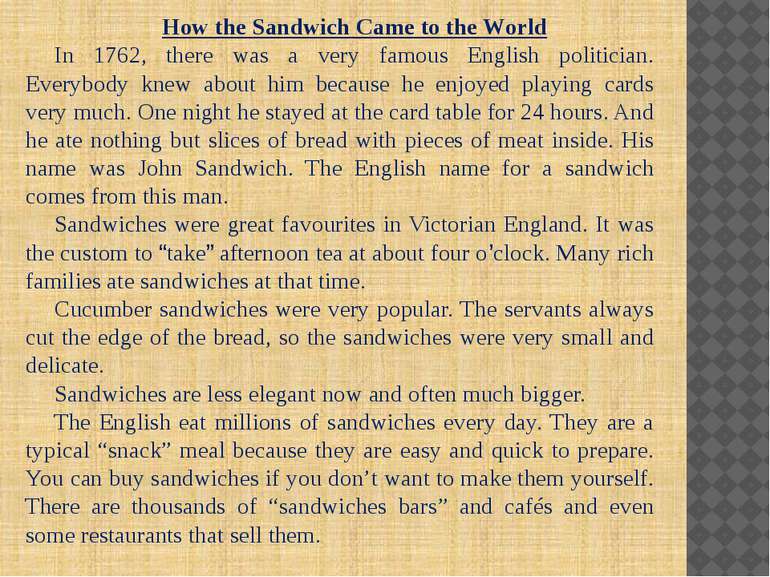 How the Sandwich Came to the World In 1762, there was a very famous English p...
