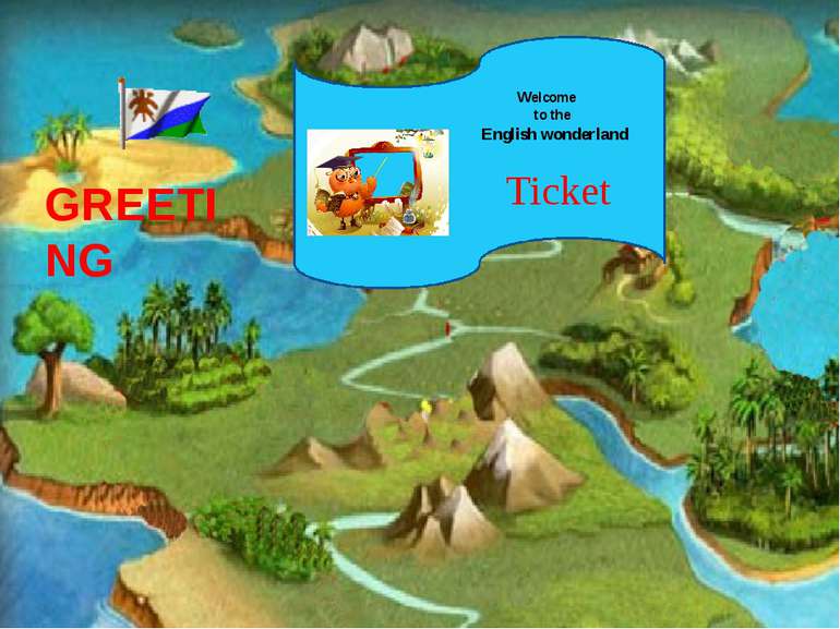 GREETING Ticket Welcome to the English wonderland