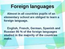 Foreign languages Almost in all countries pupils of an elementary school are ...