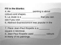 Fill in the Blanks: 4. An ________________ painting is about colours and shap...