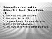 Listen to the text and mark the statements ≪True≫ (T) or ≪False≫ (F). 1. Paul...
