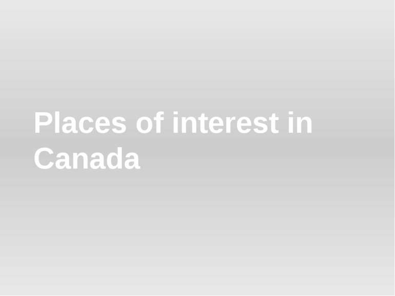 Places of interest in Canada
