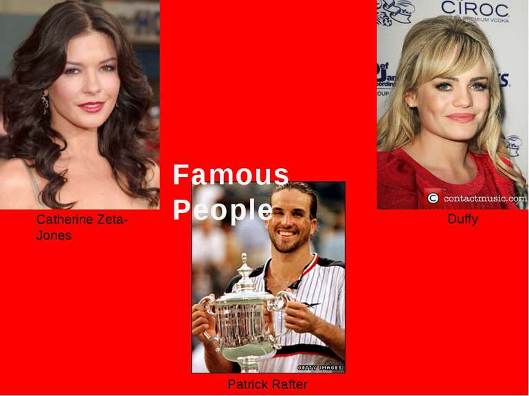 Famous People Catherine Zeta-Jones Duffy Patrick Rafter