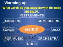 Warming up MUSIC MUSICAL INSTRUMENTS COMPOSERS ORCHESTRA JAZZ ROCK POP MUSIC ...