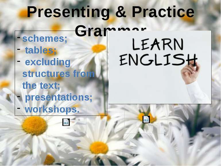 Presenting & Practice Grammar schemes; tables; excluding structures from the ...