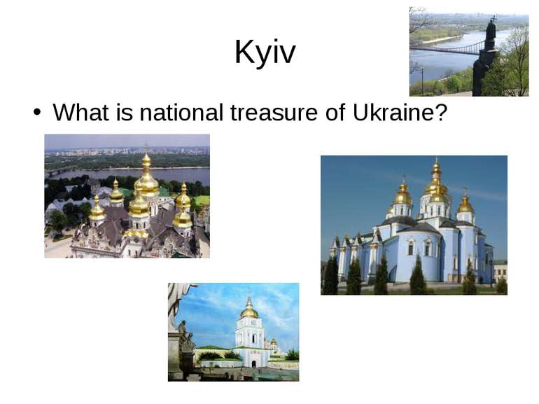 Kyiv What is national treasure of Ukraine?