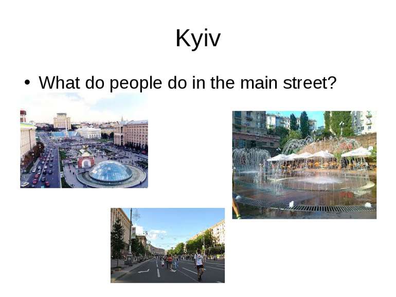 Kyiv What do people do in the main street?