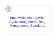 http://wikipedia.org/wiki/ Agricultural_Information_ Management_Standards