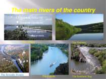 The main rivers of the country The Dnieper The Dniester The Seversky Donets T...