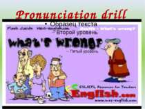 Pronunciation drill