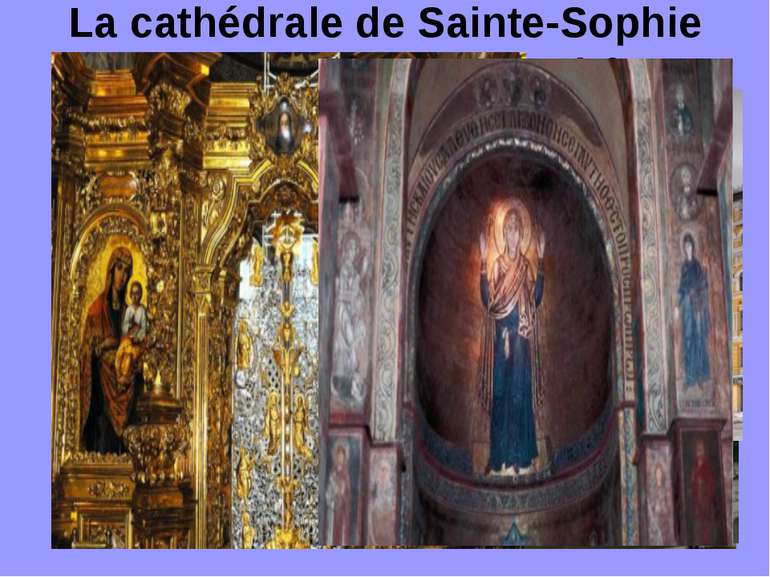 La cathédrale de Sainte-Sophie (Sainte-Sophie de Kyiv)