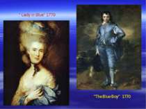 “ Lady in Blue” 1770 “The Blue Boy” 1770