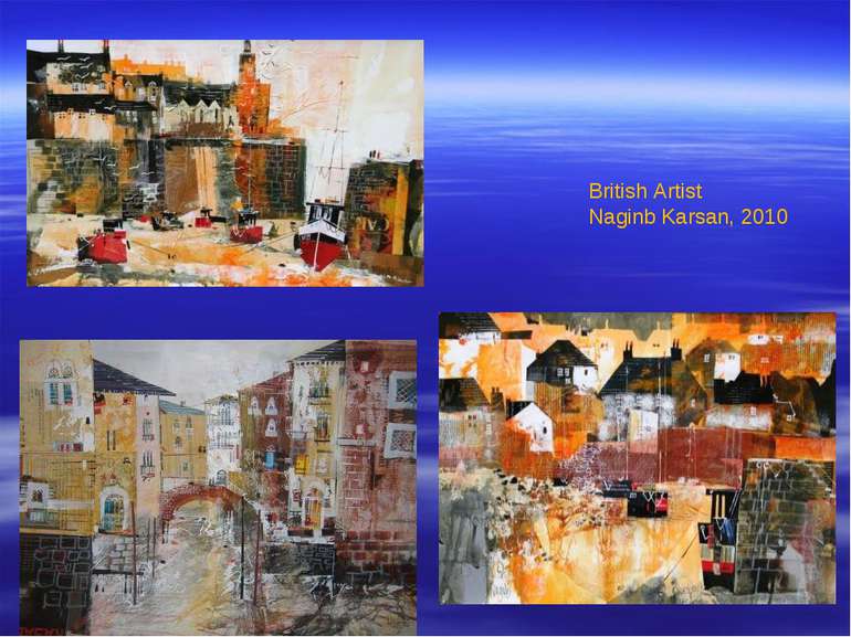 British Artist Naginb Karsan, 2010