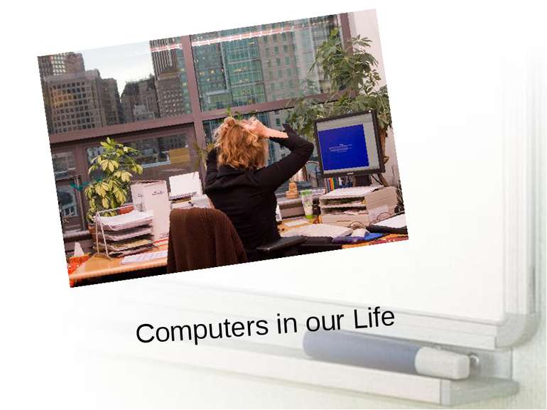 Computers in our Life