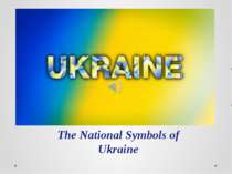 The National Symbols of Ukraine