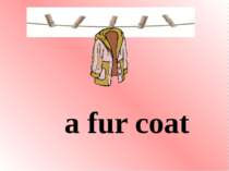 a fur coat