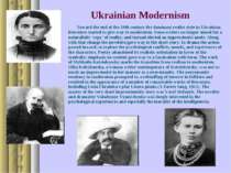 Ukrainian Modernism Toward the end of the 19th century the dominant realist s...