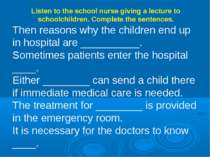 Listen to the school nurse giving a lecture to schoolchildren. Complete the s...