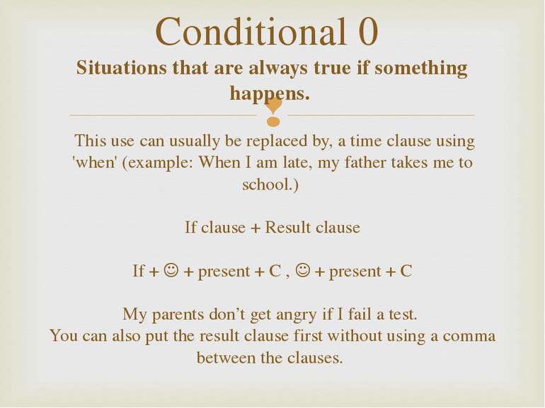 This use can usually be replaced by, a time clause using 'when' (example: Whe...