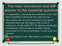 The main conclusion and the answer to the essential question It’s impossible ...