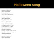 Halloween song Ha-ha-ha-ha Hallowe'en Sing ha-ha Hallowe'en It's October thir...