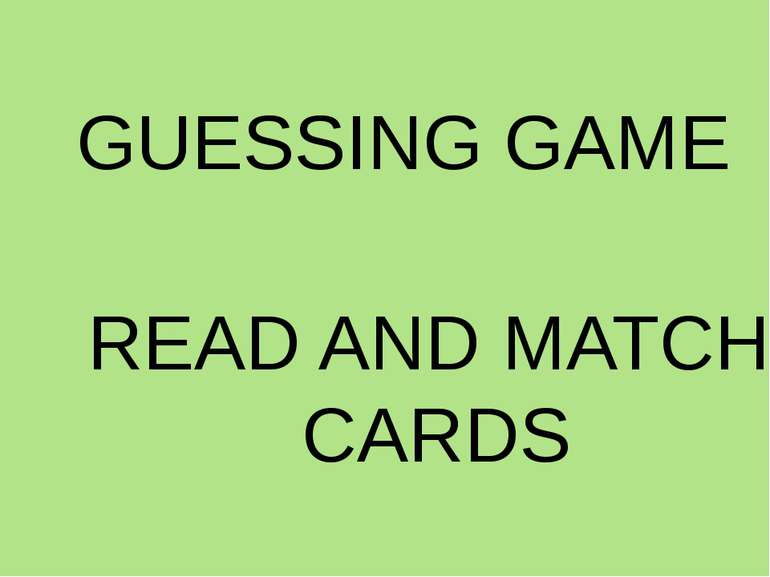 GUESSING GAME READ AND MATCH CARDS