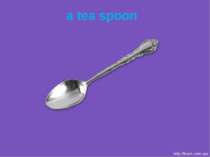 a tea spoon