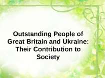 Outstanding People of Great Britain and Ukraine: Their Contribution to Society